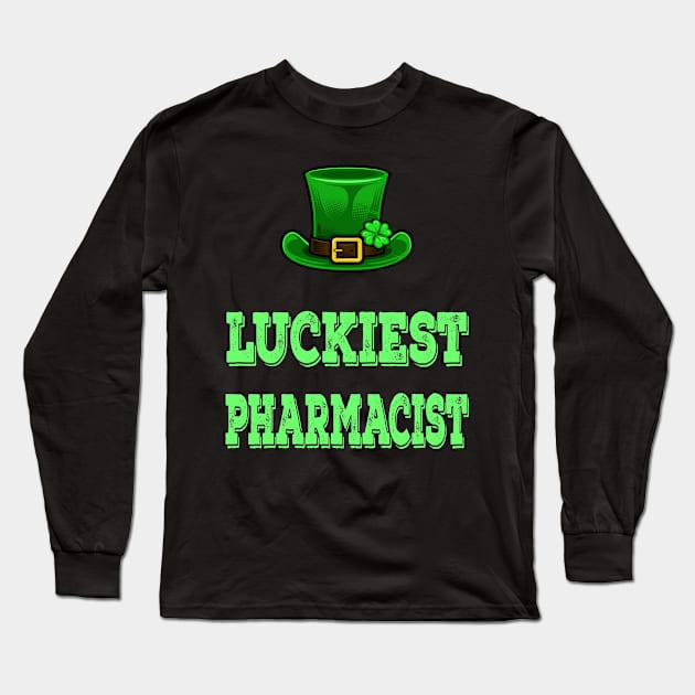 St Patrick's Day St. Paddys Day St Pattys Day Luckiest Shamrock Pharmacist Long Sleeve T-Shirt by familycuteycom